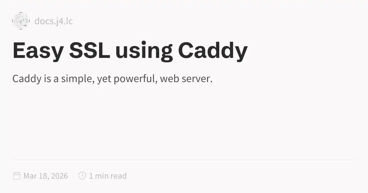 Easy SSL using Caddy